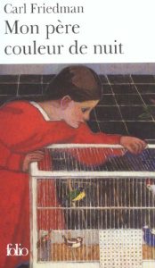 Mon père couleur de nuit - Friedman Carl ; Cohendy Mireille