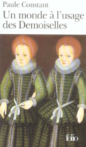 Un monde à l'usage des demoiselles - Constant Paule