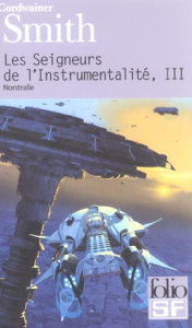Les Seigneurs de l'Instrumentalité Tome 3 : Norstralie - Smith Cordwainer ; Hilling Simone