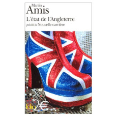 L'état de l'Angleterre précédé de Nouvelle carrière - Amis Martin
