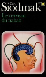 Le cerveau du nabab - Siodmak Curt