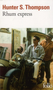 Rhum express - Thompson Hunter Stockton ; Cohen Bernard