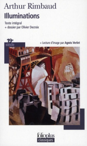 Illuminations - Rimbaud Arthur ; Decroix Olivier ; Verlet Agnès