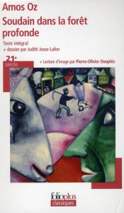 Soudain dans la forêt profonde - Oz Amos ; Cohen Sylvie ; Josse-Lafon Judith ; Doup