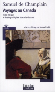 Voyages au Canada - Champlain Samuel de ; Marrache-Gouraud Myriam ; Le