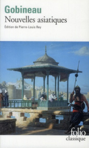 Nouvelles asiatiques - Gobineau Arthur de ; Rey Pierre-Louis