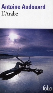 L'Arabe - Audouard Antoine