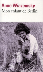 Mon enfant de Berlin - Wiazemsky Anne