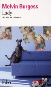 Lady, ma vie de chienne - Burgess Melvin ; Devaux Laetitia