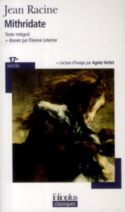 Mithridate - Racine Jean ; Leterrier Etienne ; Verlet Agnès