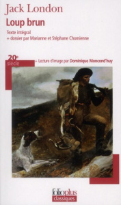 Loup brun - London Jack ; Chomienne Marianne ; Chomienne Stéph