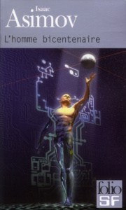 L'homme bicentenaire - Asimov Isaac ; Renault Marie