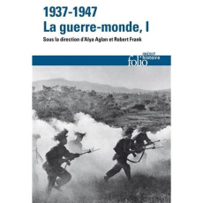 1937-1947 : La guerre-monde Tome 1 - Aglan Alya ; Frank Robert (dir.)