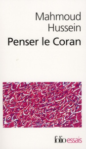 Penser le Coran - Hussein Mahmoud