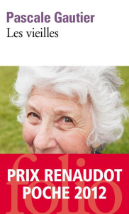 Les vieilles - Gautier Pascale