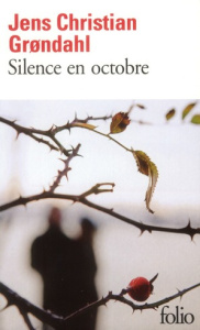 Silence en octobre - Grondahl Jens Christian ; Gnaedig Alain
