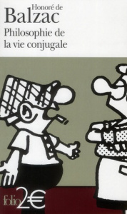 Philosophie de la vie conjugale - Balzac Honoré de ; Tournier Isabelle