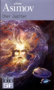 Cher Jupiter - Asimov Isaac ; Villelaur Anne