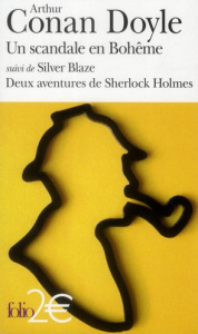 Un scandale en Bohême. Suivi de Silver Baze, Daux aventures de Sherlock Holmes - Doyle Arthur Conan ; Pujos Julie ; Jumeau Alain