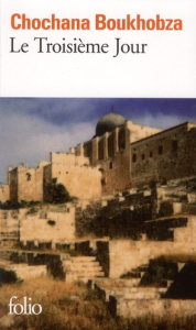 Le Troisième Jour - Boukhobza Chochana