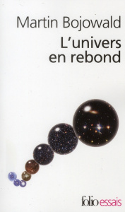 L'univers en rebond. Avant le big-bang - Bojowald Martin ; Hermann Jean-Paul