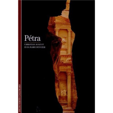 Pétra. La cité des caravanes - Augé Christian ; Dentzer Jean-Marie