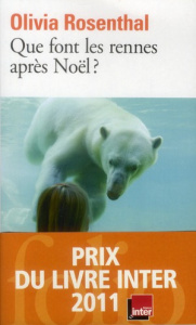 Que font les rennes après Noël ? - Rosenthal Olivia