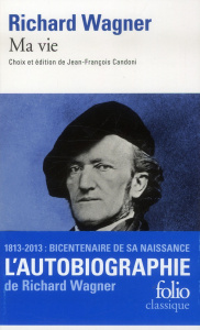 Ma vie - Wagner Richard ; Valentin Noémi ; Schenk Albert ;