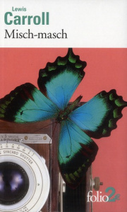 Misch-masch et autres textes de jeunesse - Carroll Lewis ; Richard Jean-Pierre