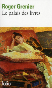 Le palais des livres - Grenier Roger