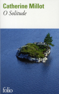 O Solitude - Millot Catherine