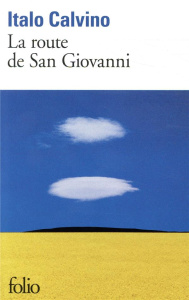 La route de San Giovanni - Calvino Italo ; Manganaro Jean-Paul