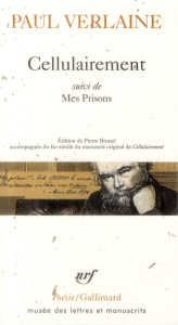 Cellulairement. Suivi de Mes Prisons - Verlaine Paul