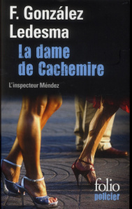 La dame de Cachemire. Une enquête de l'inspecteur Méndez - Gonzalez Ledesma Francisco ; Grasset Jean-Baptiste