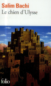 Le chien d'Ulysse - Bachi Salim