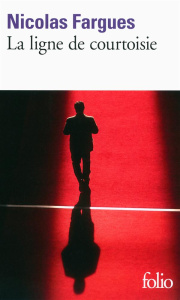 La ligne de courtoisie - Fargues Nicolas
