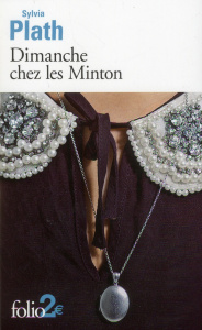 Dimanche chez les Minton et autres nouvelles - Plath Sylvia ; Nicolas Catherine ; van de Sandt Au