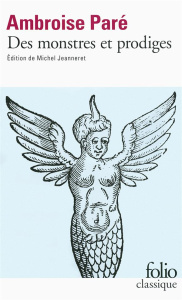 Des monstres et prodiges - Paré Ambroise ; Jeanneret Michel