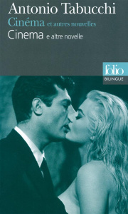 Cinéma et autres nouvelles. Edition bilingue français-italien - Tabucchi Antonio ; Comment Bernard