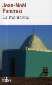 La montagne - Pancrazi Jean-Noël