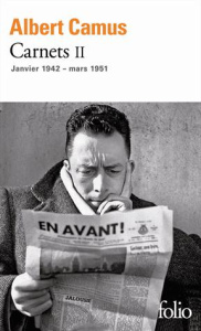 Carnets. Tome 2, Janvier 1942 - mars 1951 - Camus Albert ; Gay-Crosier Raymond