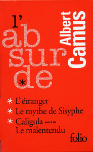 Coffret L'absurde en 3 volumes. L'Etranger ; Le mythe de Sisyphe ; Caligula suivi de Le malentendu - Camus Albert