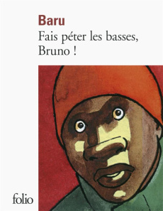 Fais péter les basses, Bruno ! - BARU