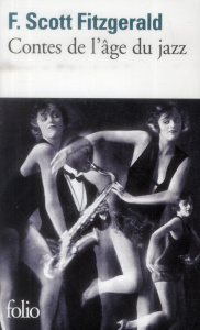 Contes de l'âge du jazz - Fitzgerald Francis Scott ; Béghain Véronique