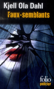 Faux-semblants - Dahl Kjell Ola ; Gnaedig Alain