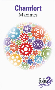 Maximes. Suivi de Pensées morales - Chamfort Sébastien-Roch-Nicolas de ; Renaux Genevi