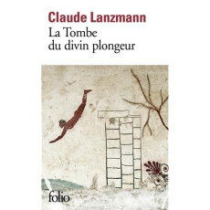 La tombe du divin plongeur - Lanzmann Claude