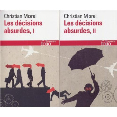 Les décisions absurdes. 2 volumes - Morel Christian