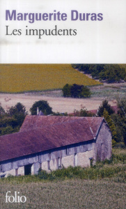 Les impudents - Duras Marguerite