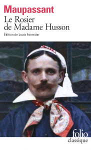 Le Rosier de Madame Husson - Maupassant Guy de ; Forestier Louis